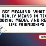 bsf meaning