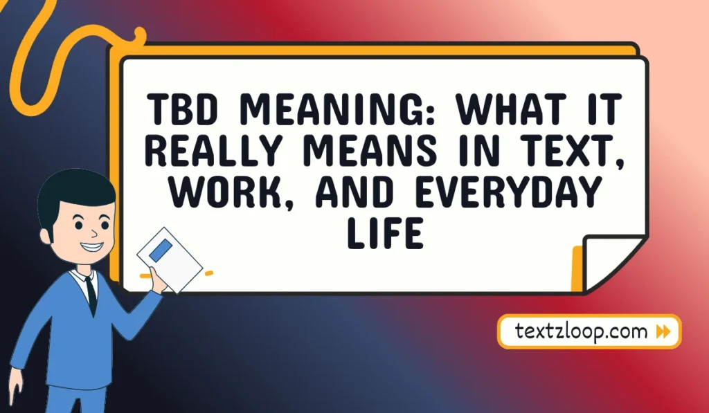 tbd meaning