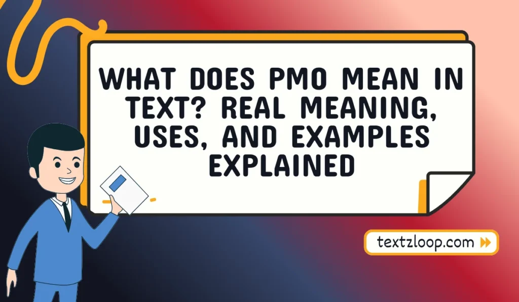 what does pmo mean in text