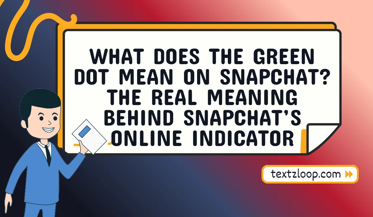 what does the green dot mean on snapchat
