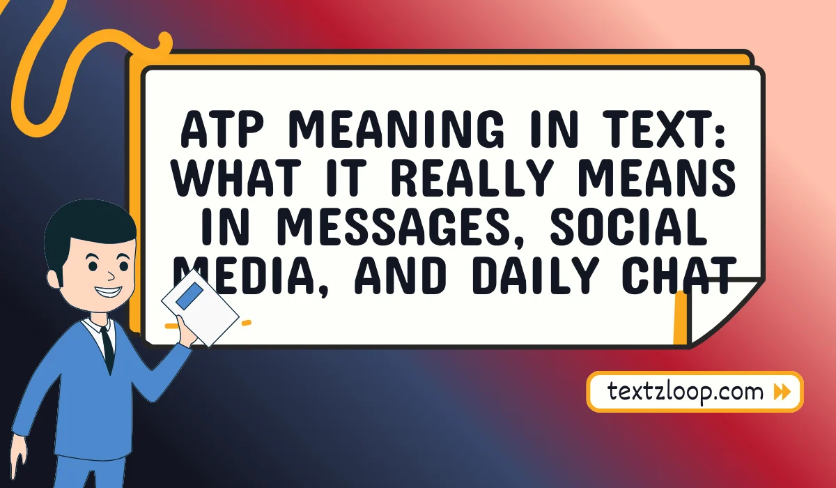 atp meaning text