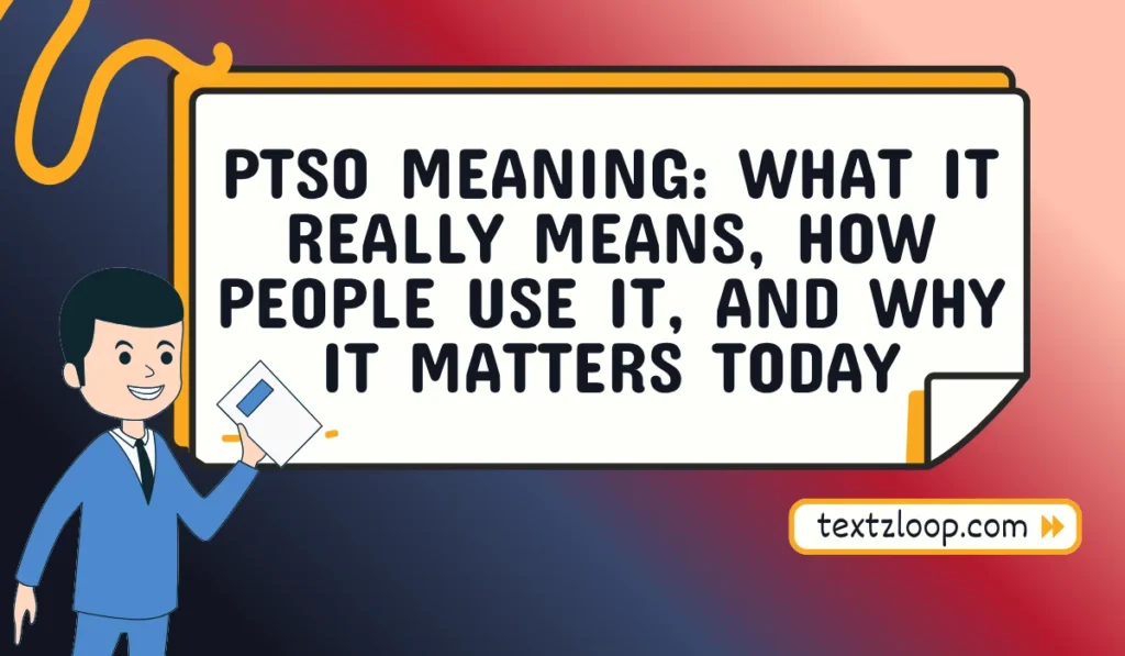 ptso meaning