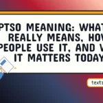 ptso meaning