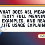 what does asl mean in text