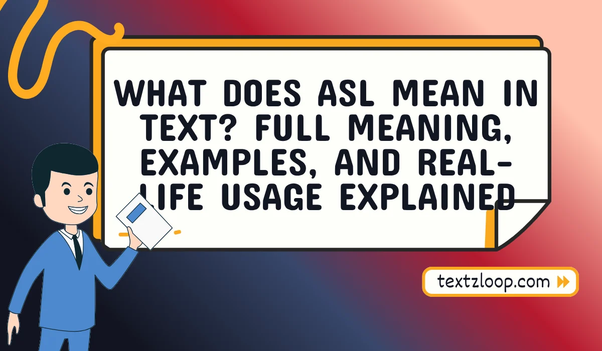 what does asl mean in text