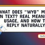 wyo meaning in text