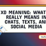 xd meaning
