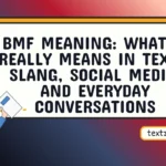 bmf meaning