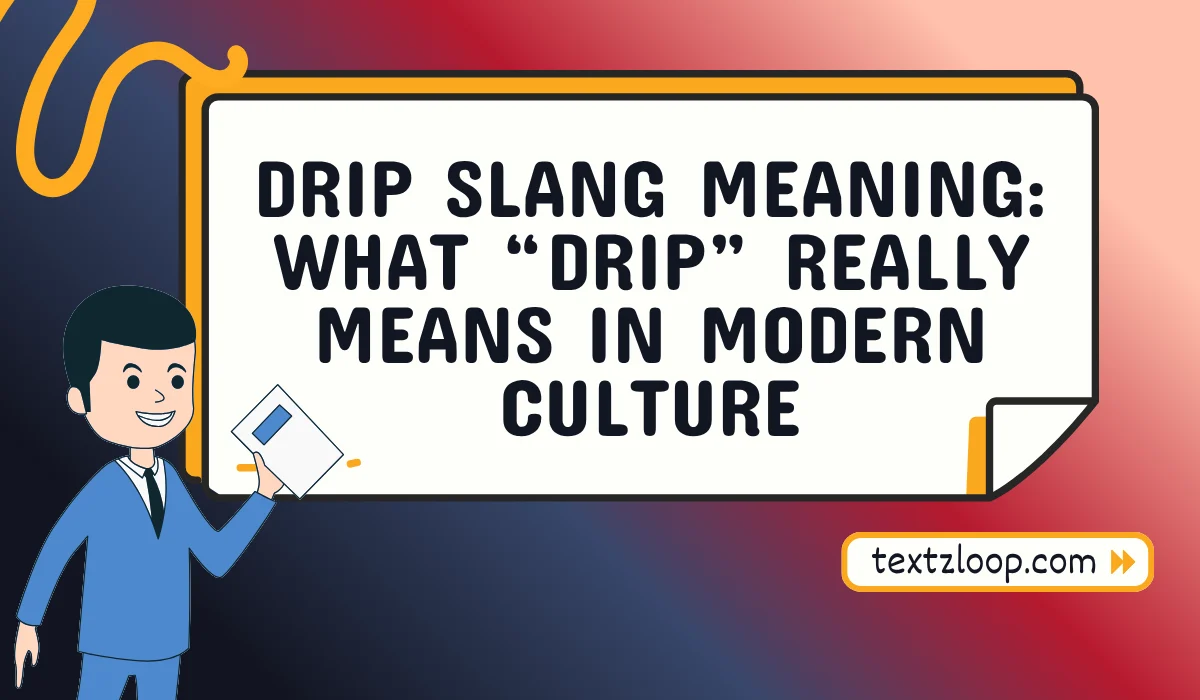 drip slang