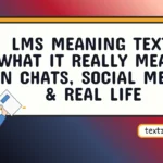 lms meaning text