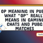 op meaning in pubg