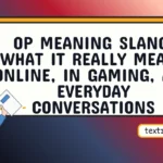 op meaning slang