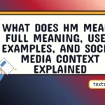 what does hm mean