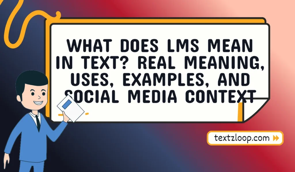 what does lms mean in text