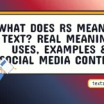 what does rs mean in text