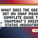 what does the green dot on snap mean