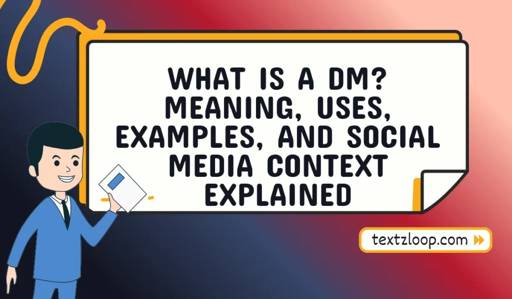 what is a dm