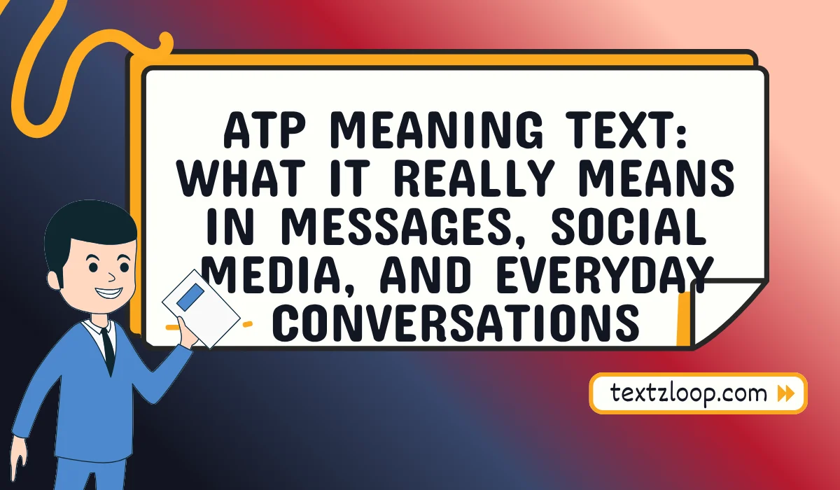 atp meaning text