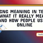 gng meaning in text