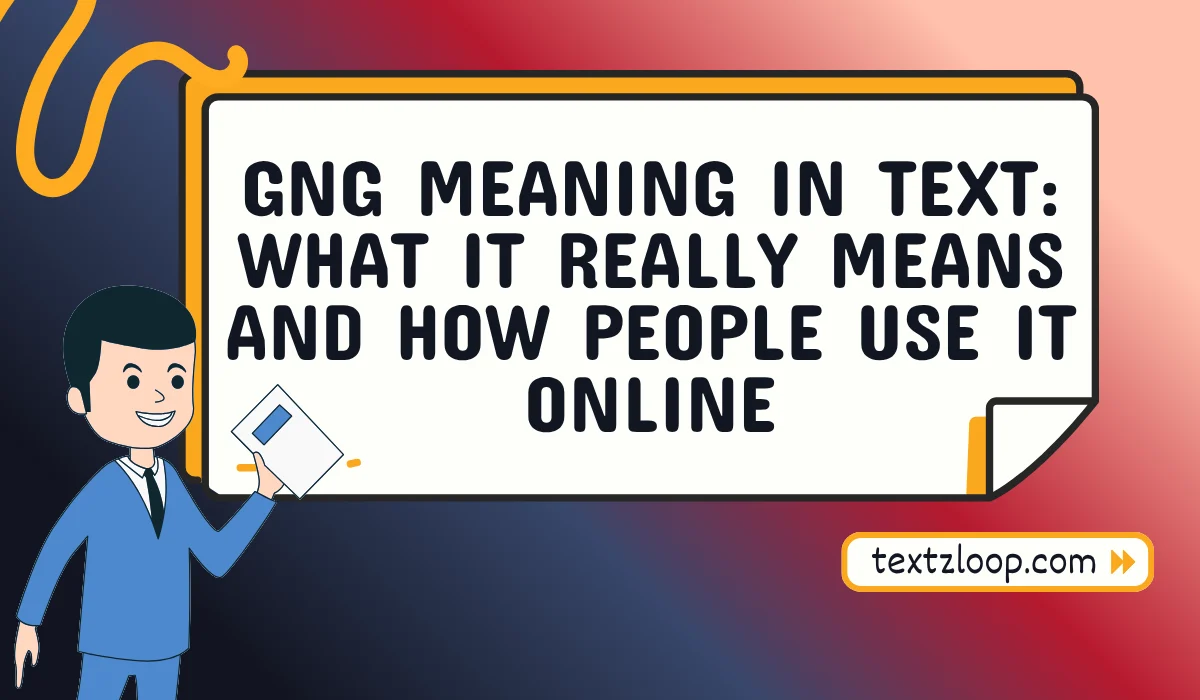 gng meaning in text