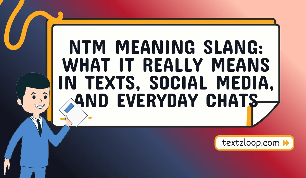 ntm meaning slang