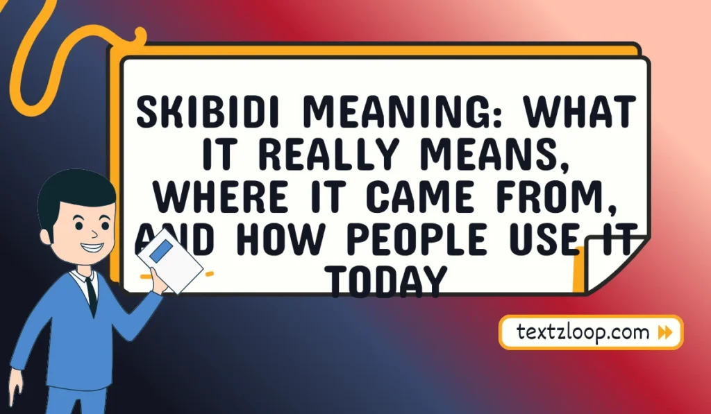 skibidi meaning