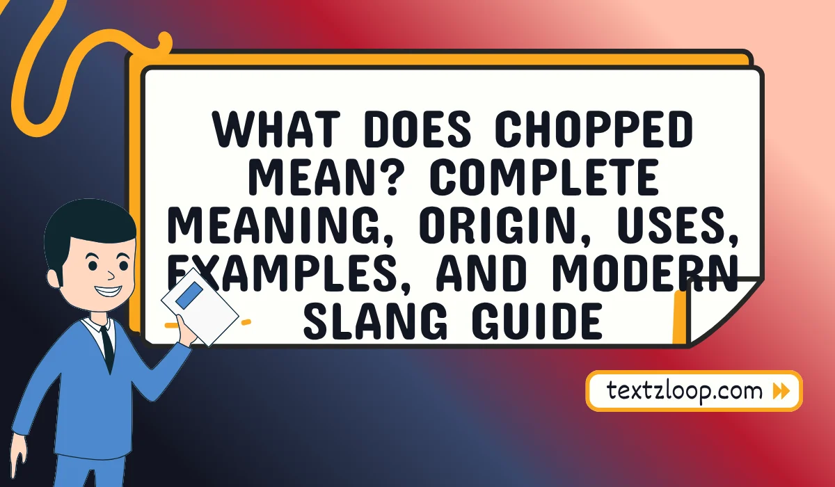 what does chopped mean
