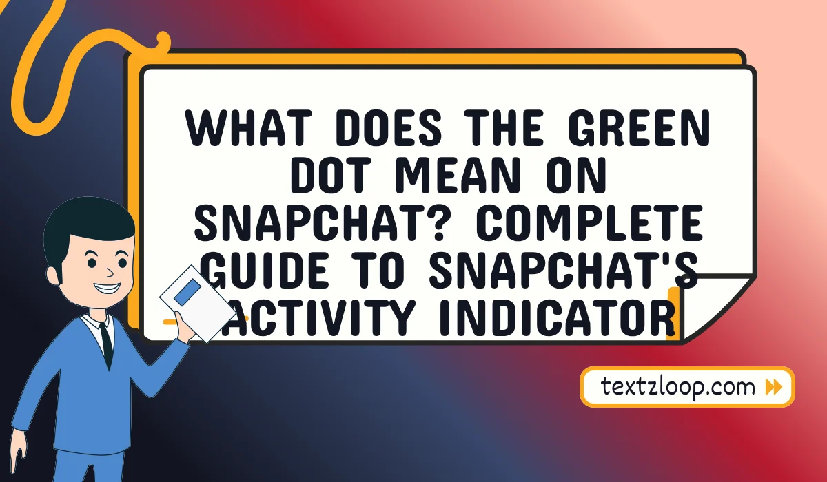 what does the green dot mean on snapchat