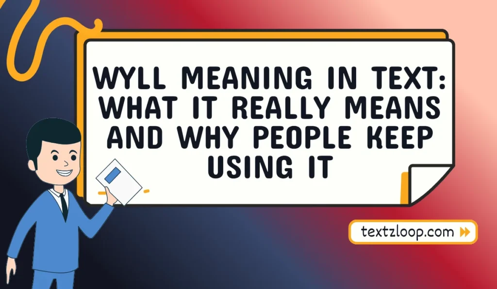 wyll meaning in text