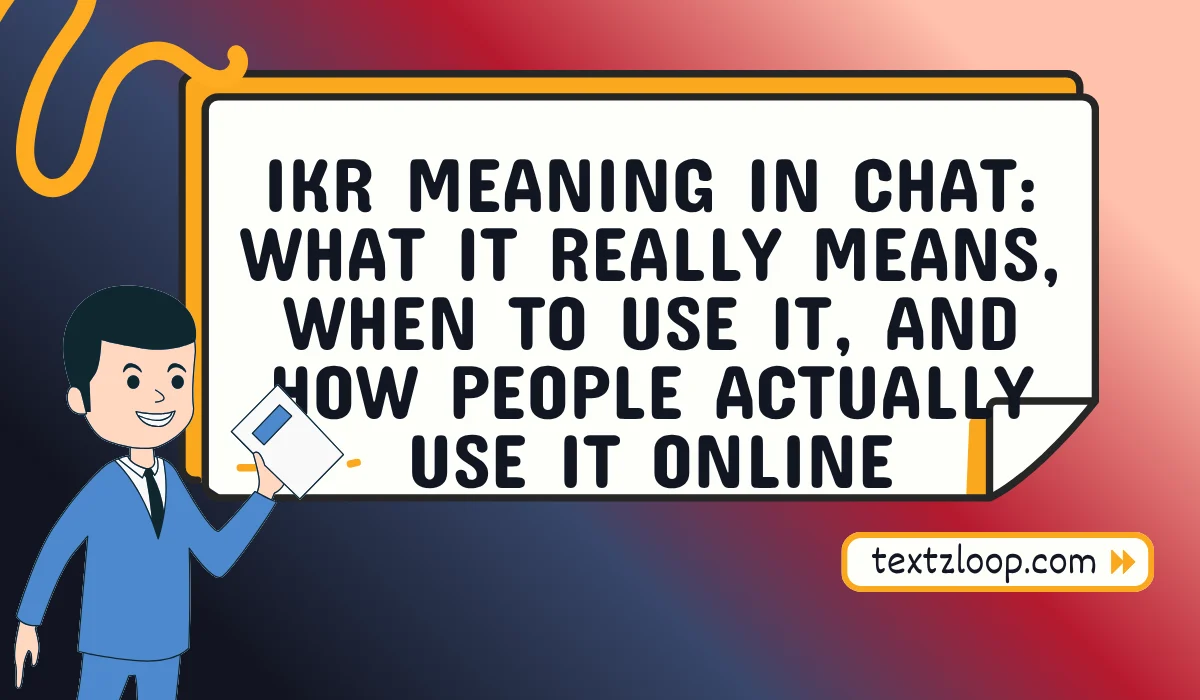 ikr meaning in chat