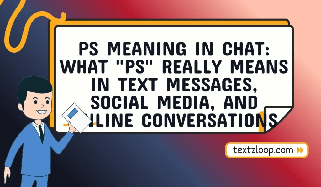 ps meaning in chat