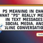 ps meaning in chat